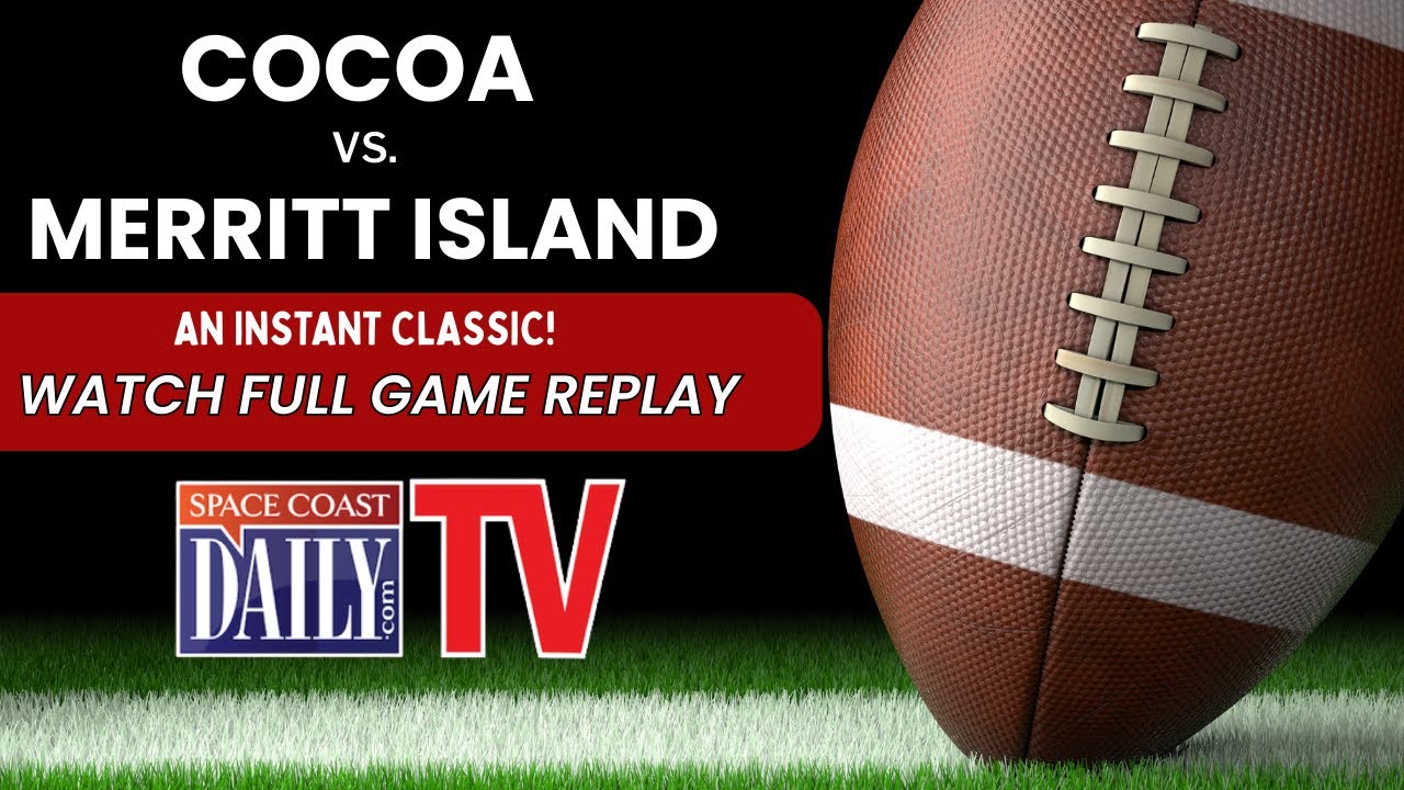 LIVE: Cocoa Tigers vs Merritt Island Mustangs