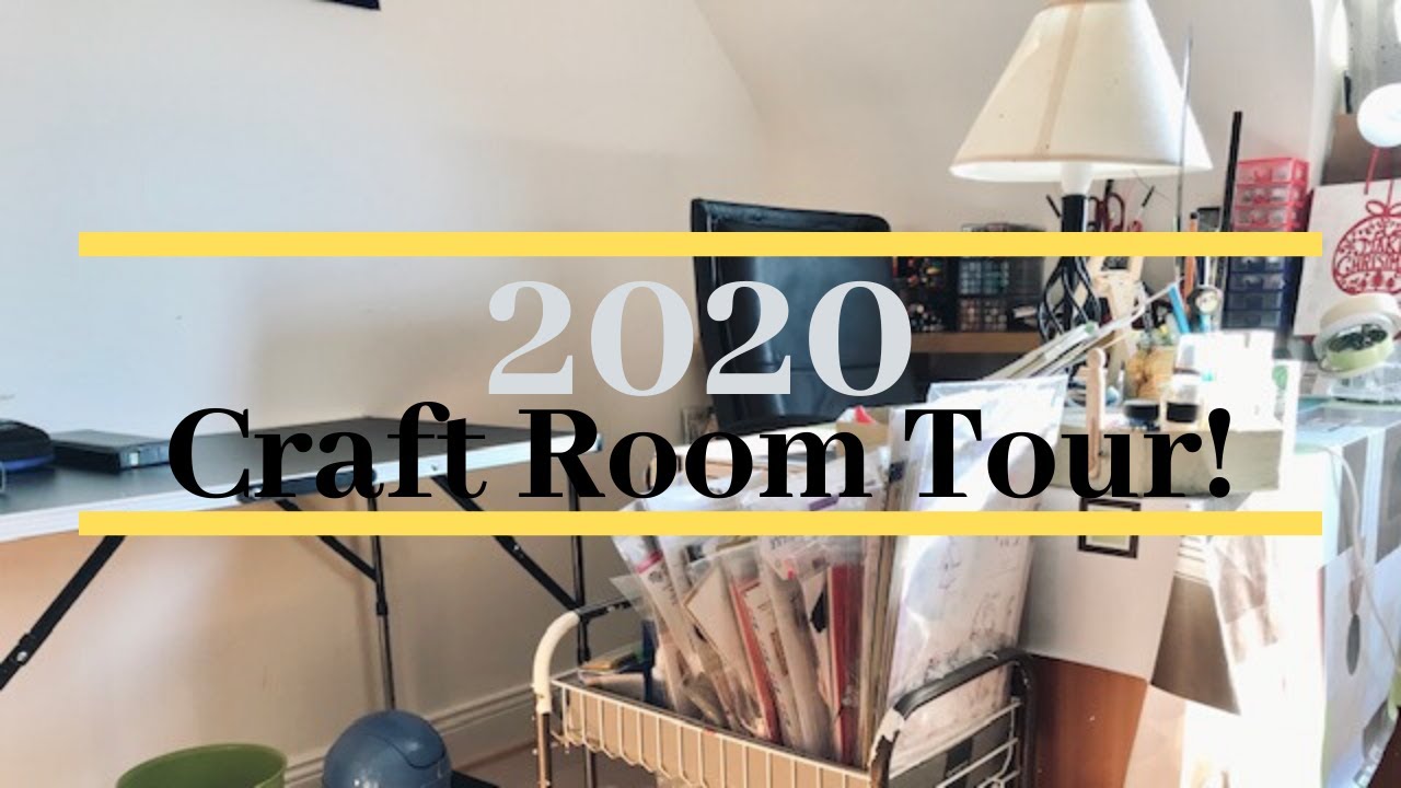 Craft Room Tour 2020 Crafty Max
