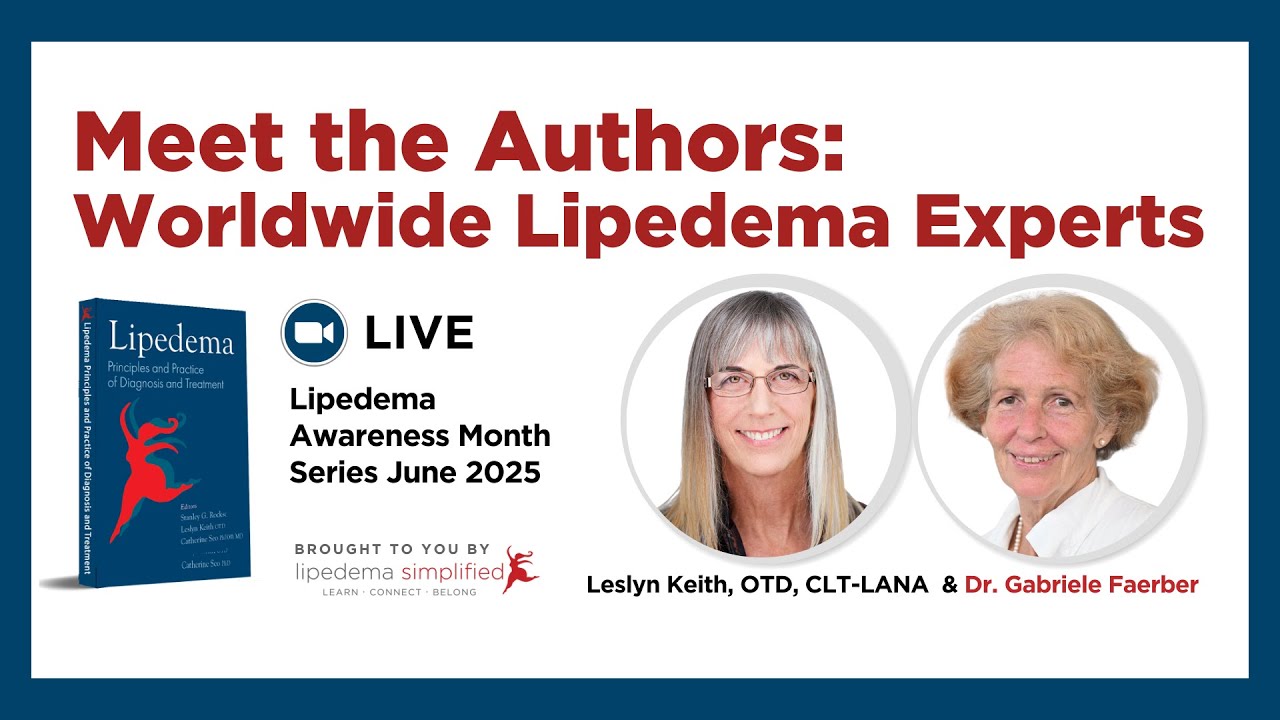 Meet the Authors: Worldwide Lipedema Experts