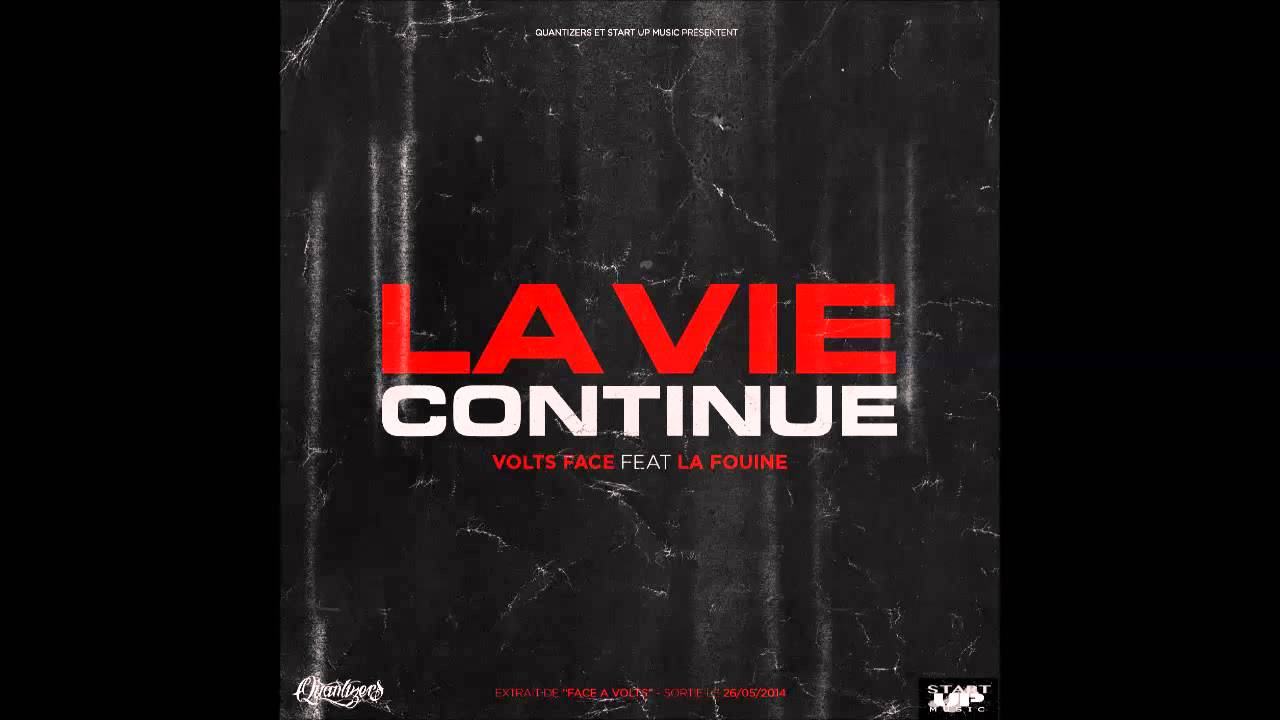 Volts Face Ft. La Fouine - La vie continue (Audio)
