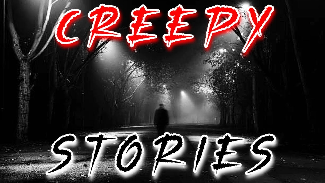 TRUE CREEPY STORIES | BEDTIME STORIES THAT MAKE YOU FFALL ASLEEP
