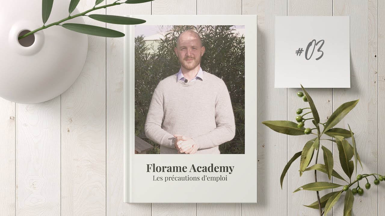 Florame Academy | Épisode 3 - Les précautions d'emploi