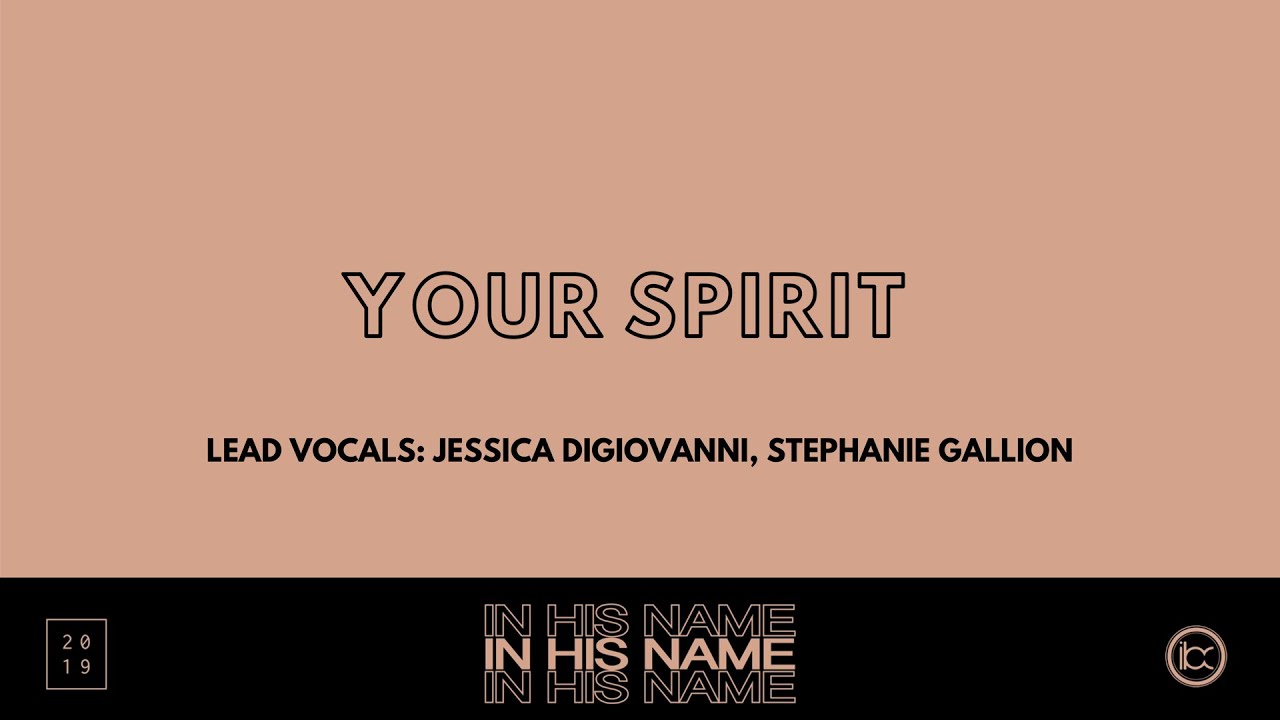 Your Spirit || In His Name || IBC LIVE 2019