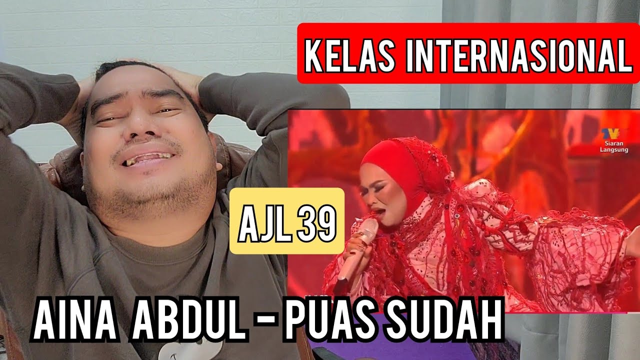 Reaction AINA ABDUL.- PUAS SUDAH | AJL 39 2025