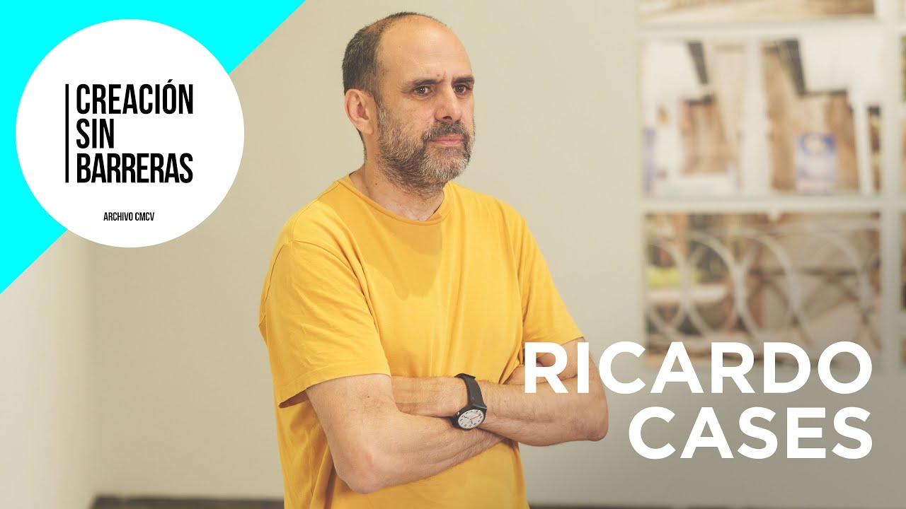 CREACIÓN SIN BARRERAS - Ricardo Cases