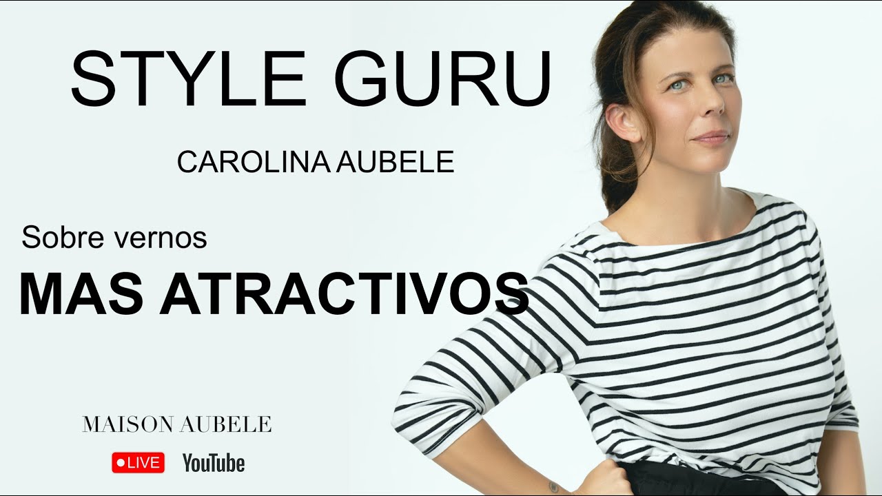 Sobre vernos mas atractivos - Style Guru #styleguru #carolinaaubele #style #estilopersonal #dating