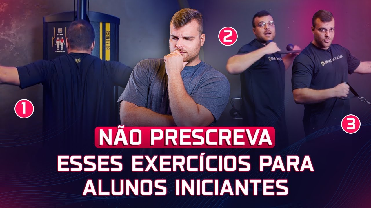PERSONAL, TOME CUIDADO AO PRESCREVER ESSES EXERCÍCIOS PARA ALUNOS INICIANTES | João Franken