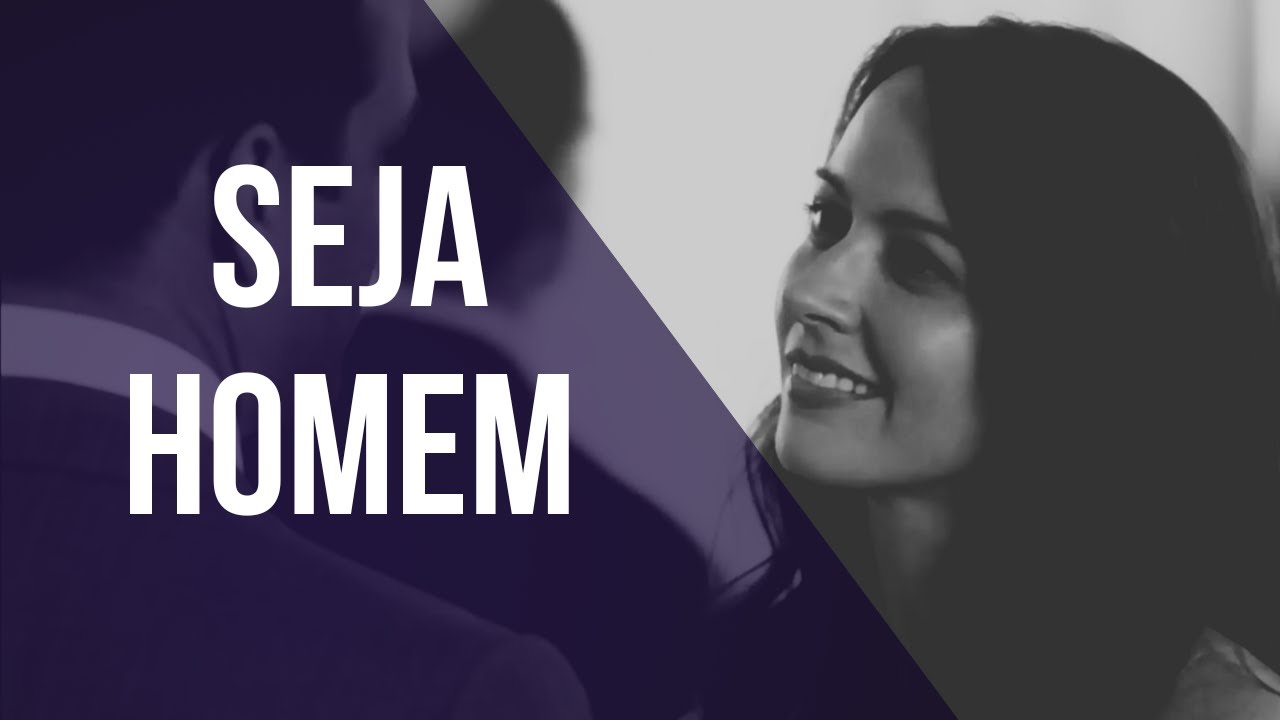 TODO HOMEM Precisa Aprender Isso: Como Atrair Mulheres [Seja Homem] · Postura de Homem