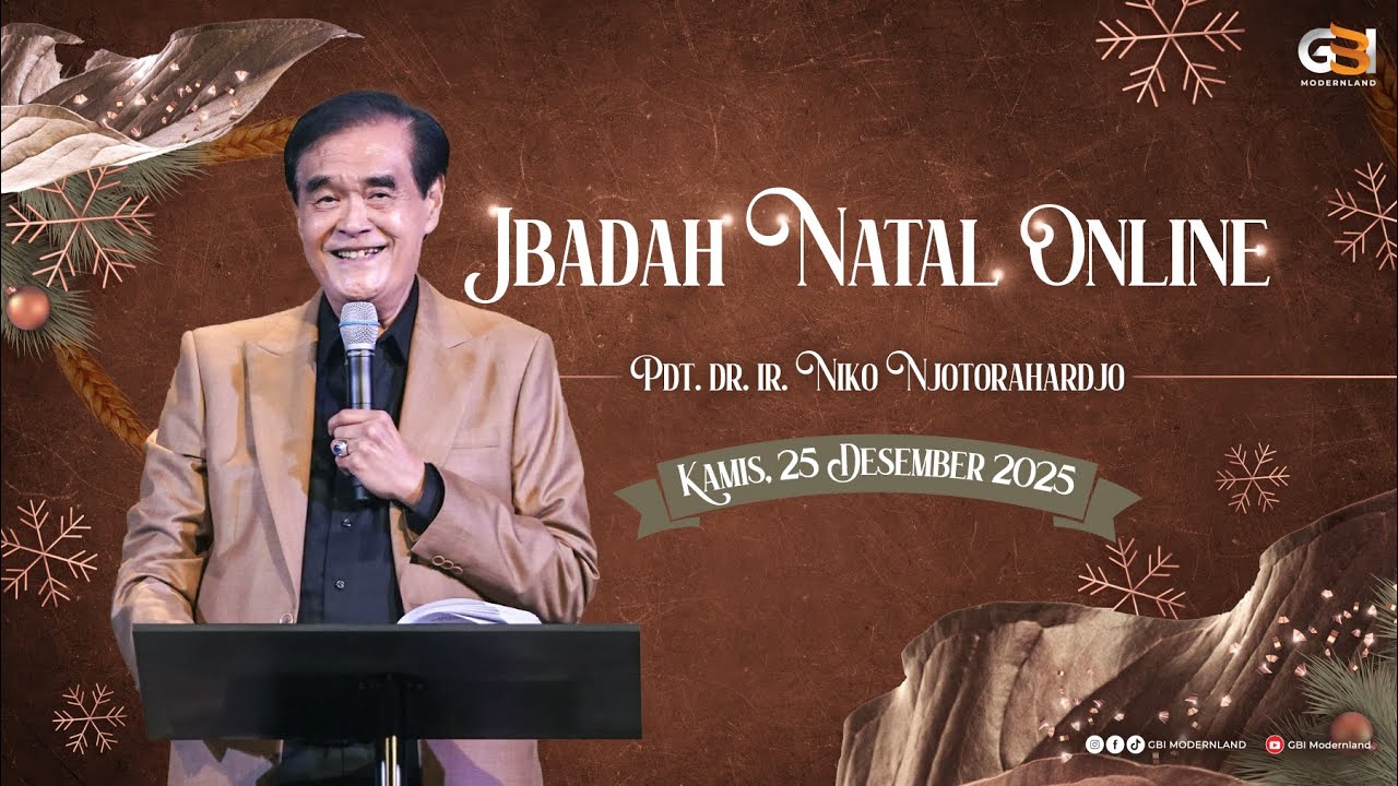 GBI Modernland Ibadah Natal Online - Pdt. DR. Ir. Niko Njotorahardjo - 25 Desember 2025