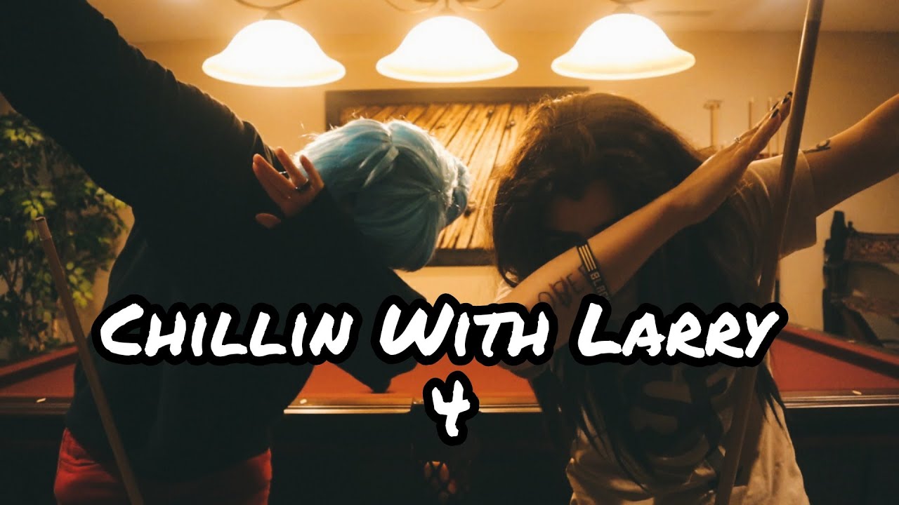 Chillin With Larry 4