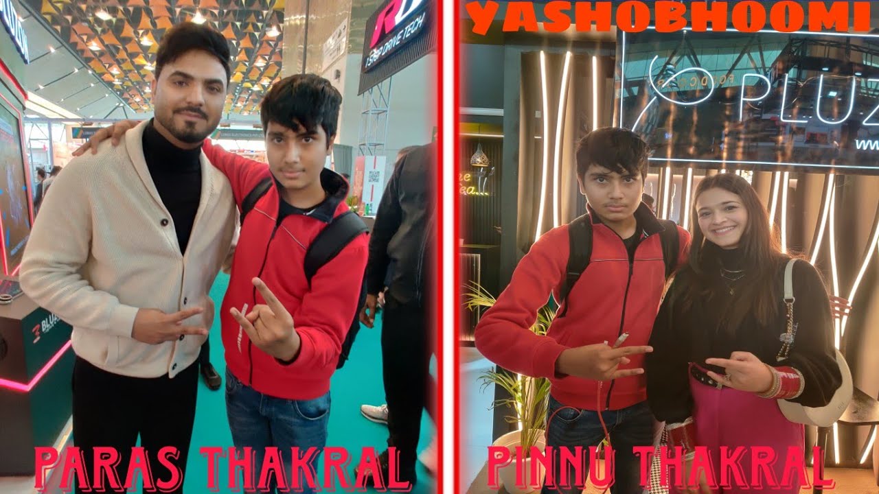 I Met Paras Thakral and Pinnu Thakral in Yashobhoomi Dwarka 😀