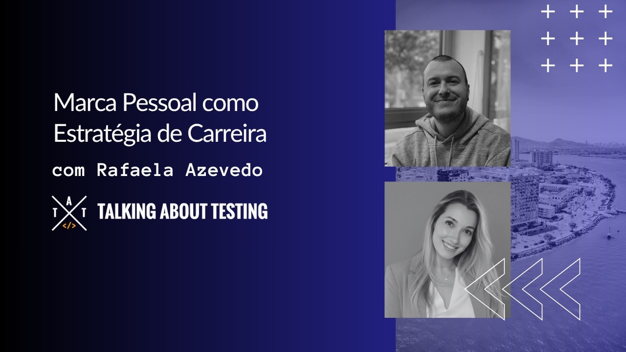 Podcast TAT #26 - Marca Pessoal como Estrat&eacute;gia de Carreira, com Rafaela Azevedo