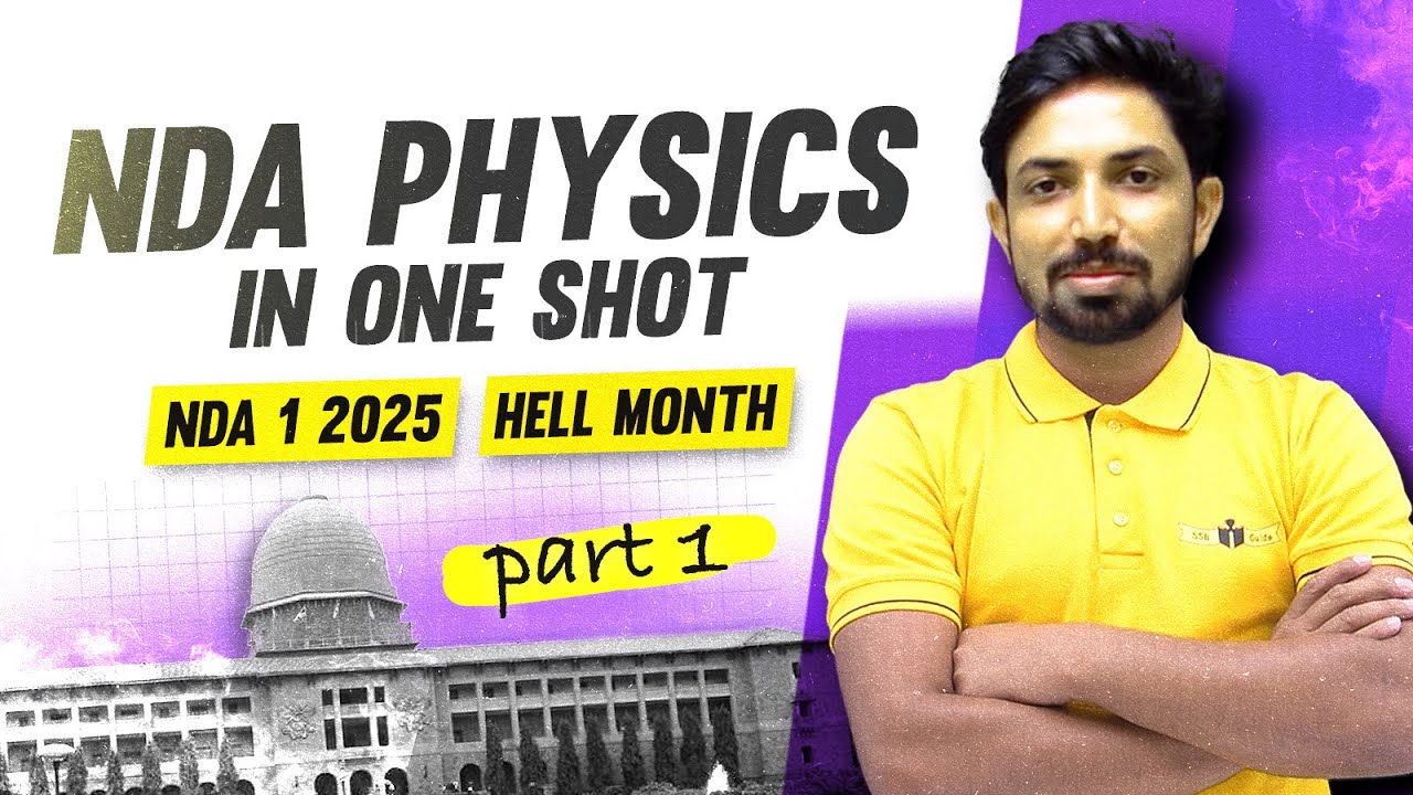 Complete Physics in One Shot Part 1 || Amit Sir || NDA 1 2025