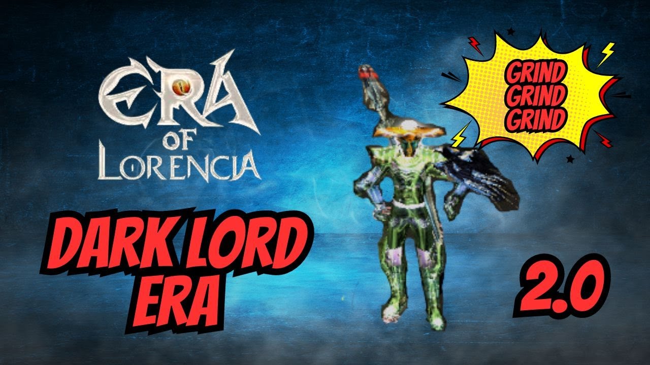 ERA OF LORENCIA DARK LORD ERA 2.0