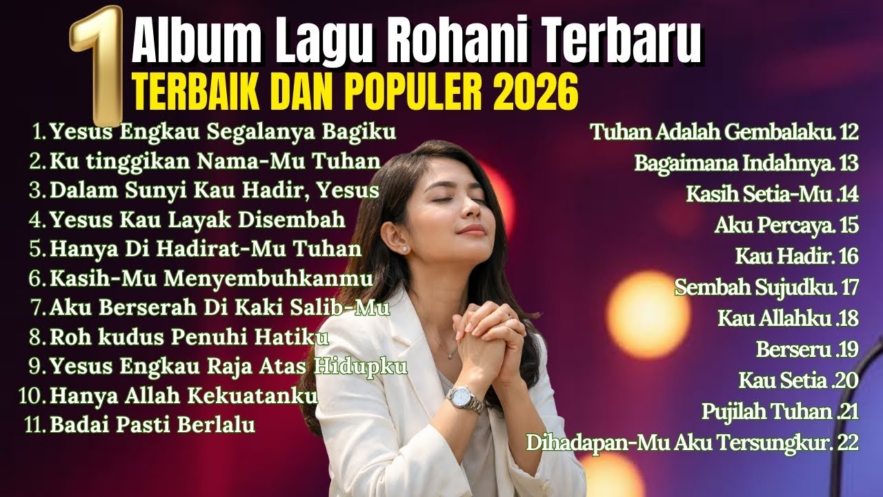 Kumpulan Lagu Rohani Terbaru 2026 | Menguatkan Iman dan Harapan | Lagu Rohani Terbaik