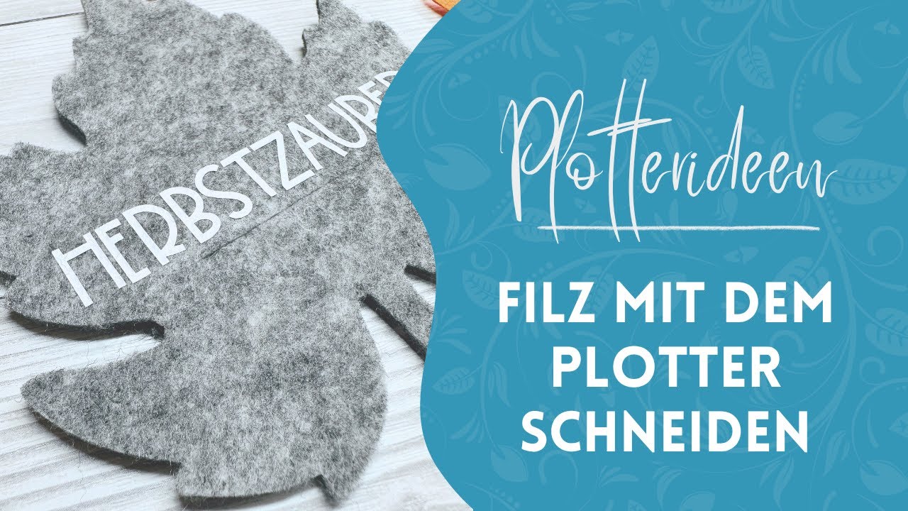 🍁 Herbstdeko aus Filz mit dem Plotter | Tipps zu Sublimation & Hitzetransferfolie