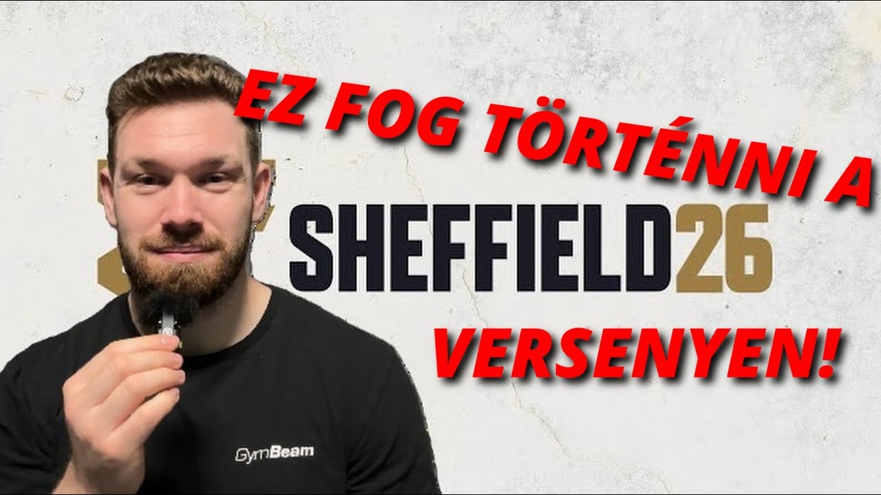 EZ FOG TÖRTÉNNI A SHEFFIELD-EN!