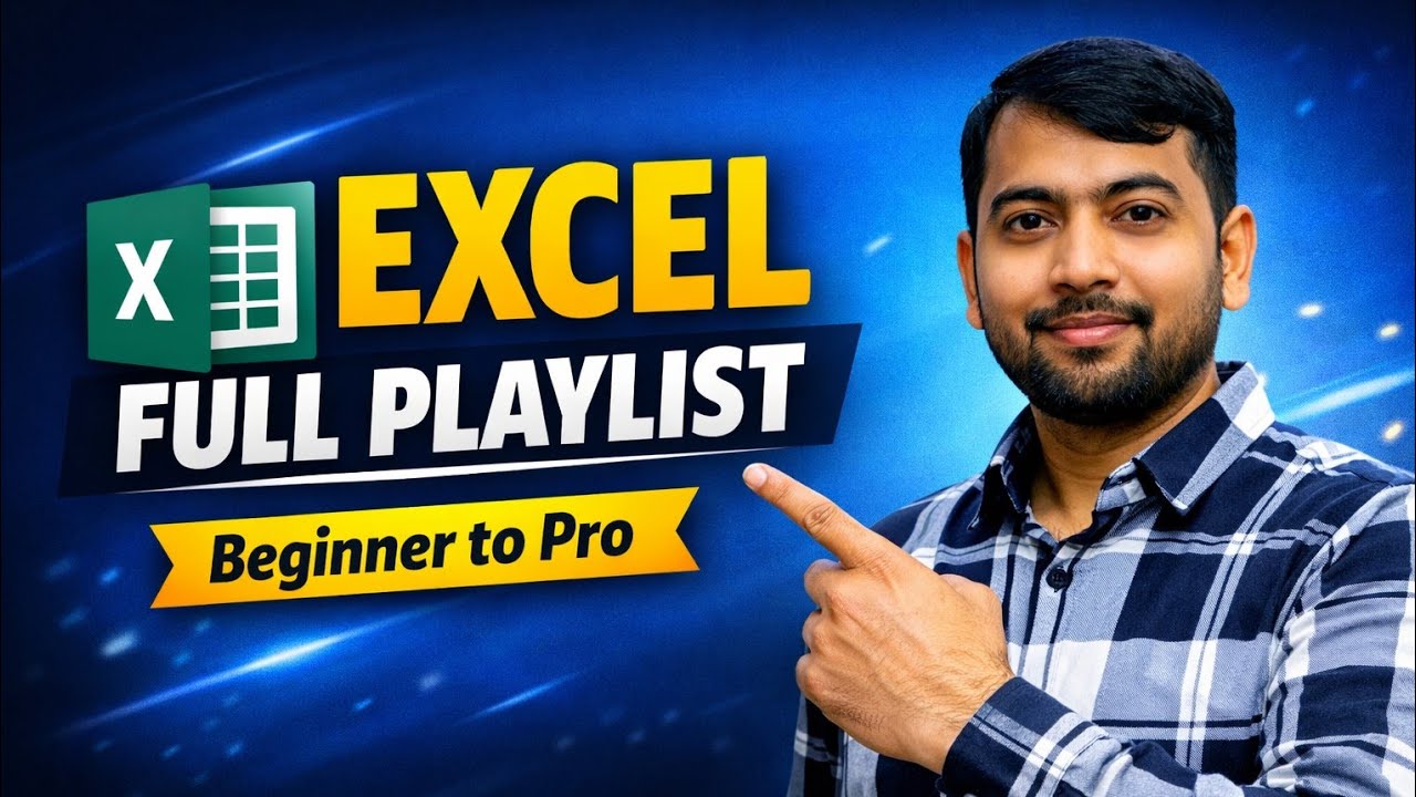Excel Mastery in Hindi | Beginner to Advanced Excel Tutorials