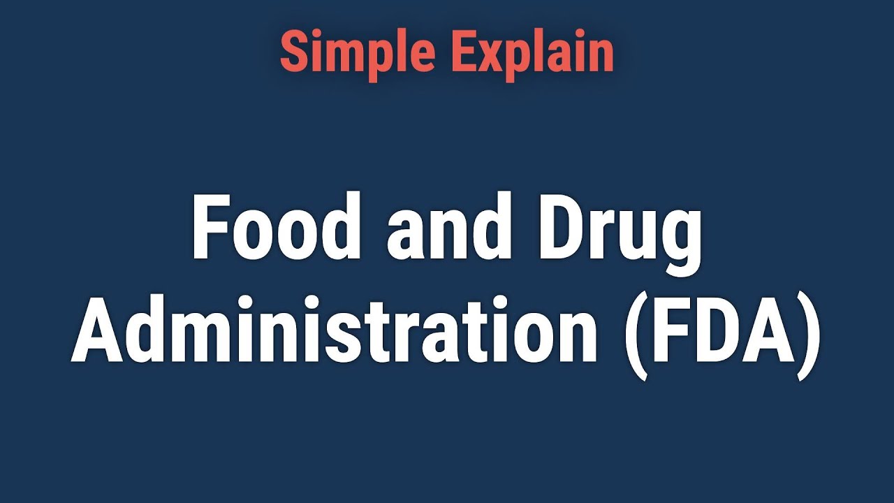 What Is the Food and Drug Administration?