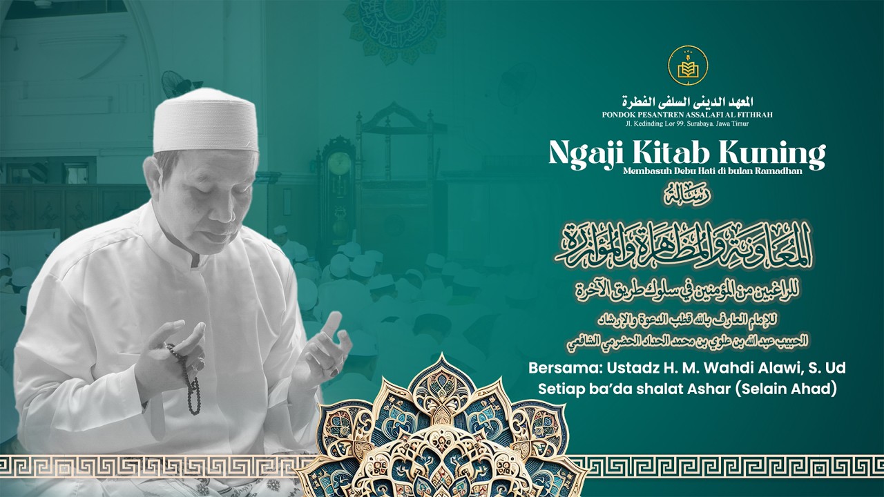 #06. KAJIAN KITAB RISALAH MU'AWANAH OLEH : UST. H. M. WAHDI ALAWI, S. Ud.