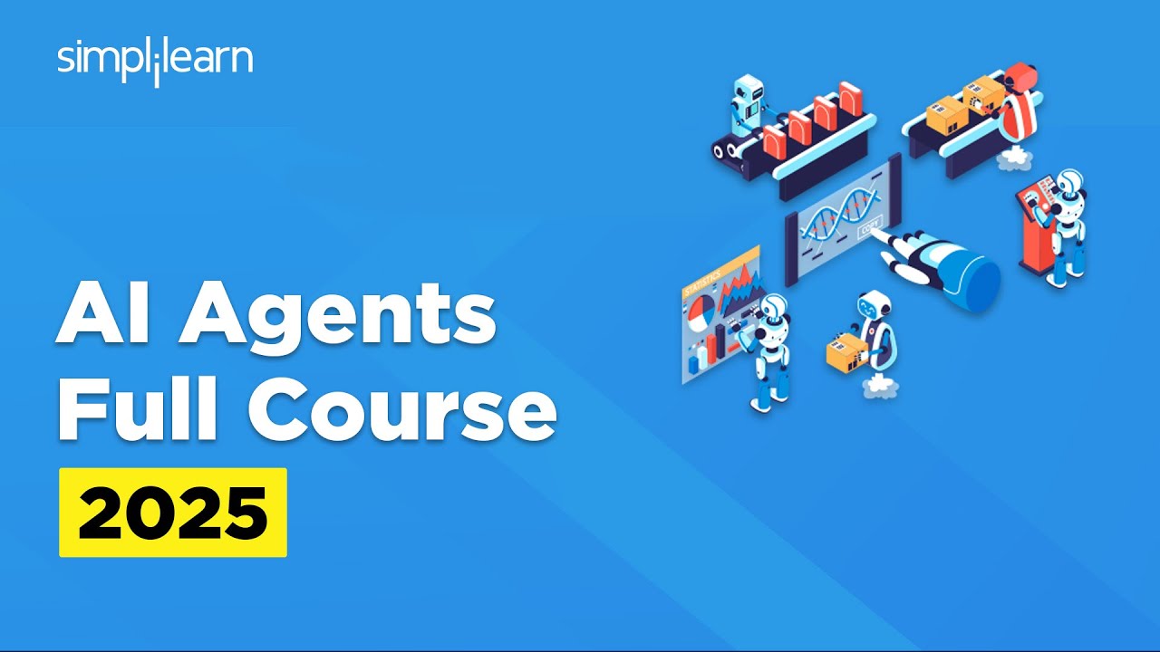 AI Agents Full Course 2026 | AI Agents Tutorial for Beginners | How to Build AI Agents | Simplilearn