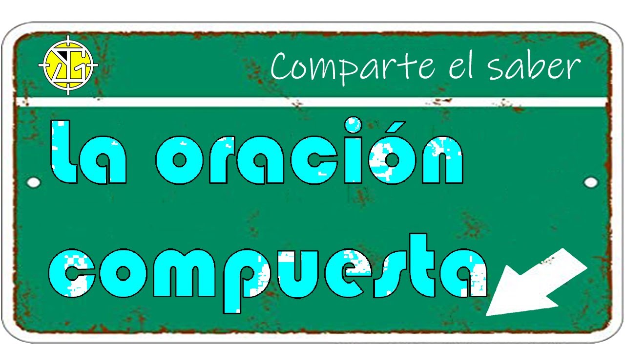 La oración compuesta