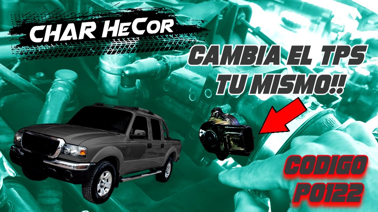 COMO CAMBIAR EL TPS | Ford Ranger 2.3 01-11 | Código P0122