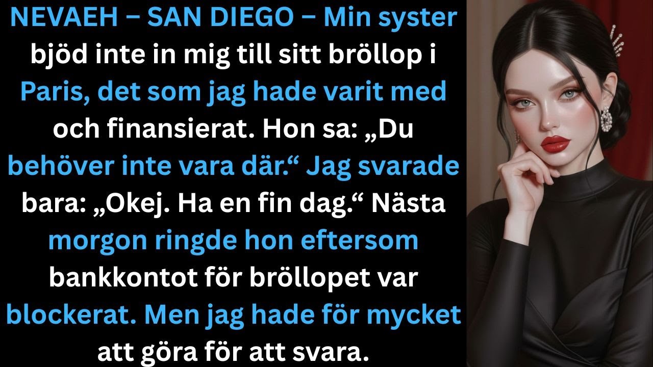 Min syster sms:ade: ”Kom inte till mitt bröllop – se livestreamen.”Jag svarade…