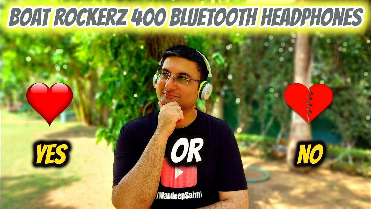 Boat Rockerz 400 Bluetooth Headphones - Yes or No