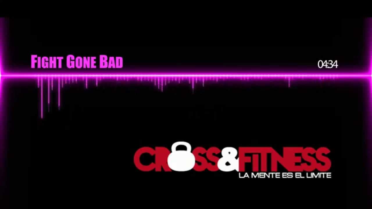 MUSIK - Fight Gone Bad
