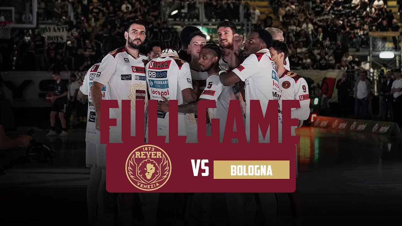 Virtus Segafredo Bologna - Umana Reyer Venezia: Gara 5 Quarti di Finale PO LBA 2024/25 - FULL GAME
