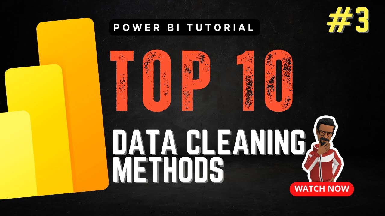 Top 10 Most Important Data Cleaning Methods in Power BI | Power BI