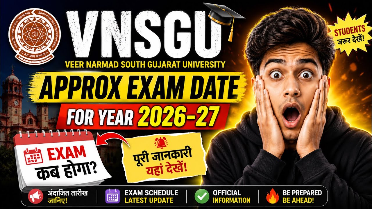 VNSGU B.COM & M.COM YEAR 2026-27 EXAM DATE