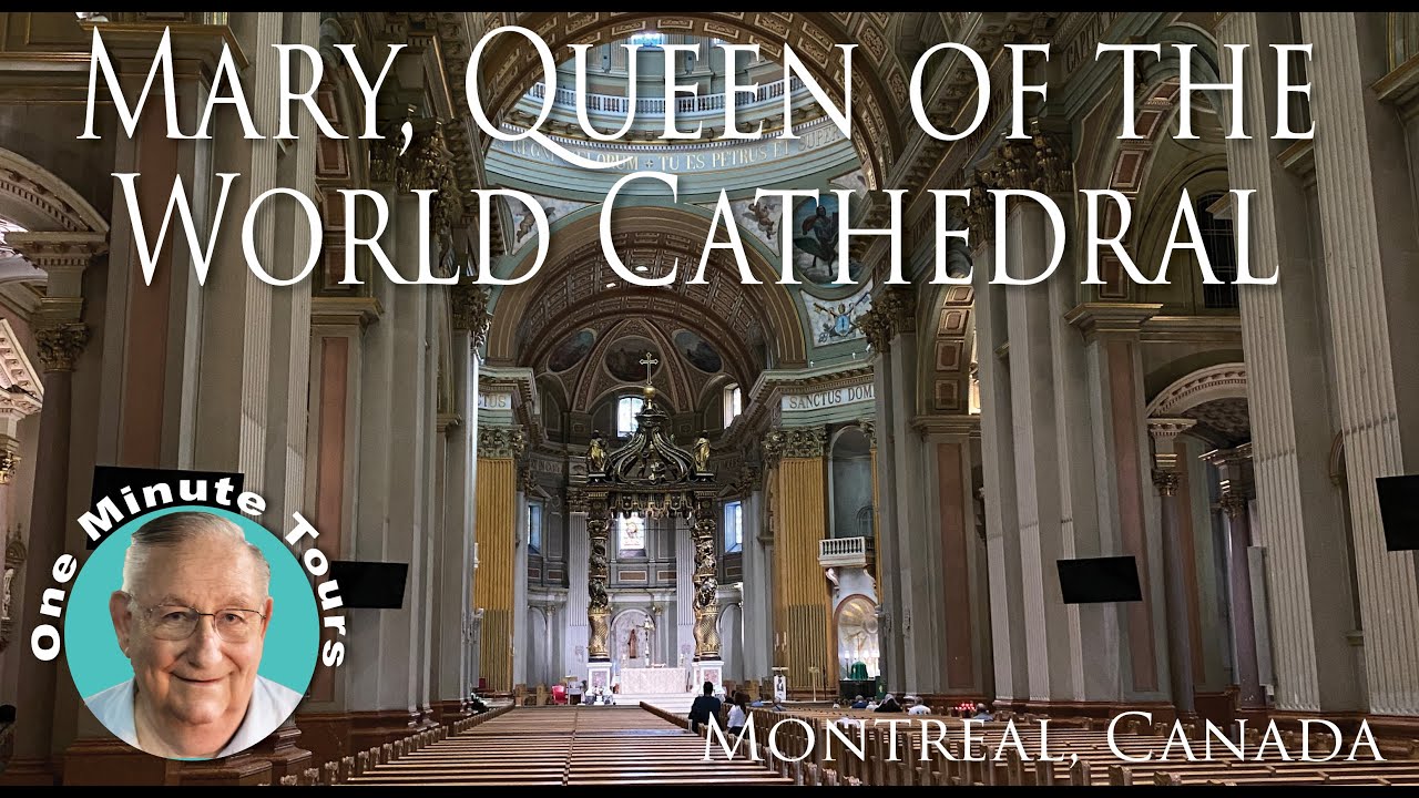 One Minute Tours: Montreal - Mary, Queen of the World Cathedral 10 28 24