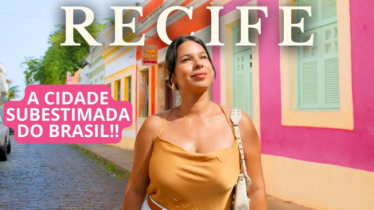 Recife: a cidade mais incrível do Brasil que pouca gente conhece!