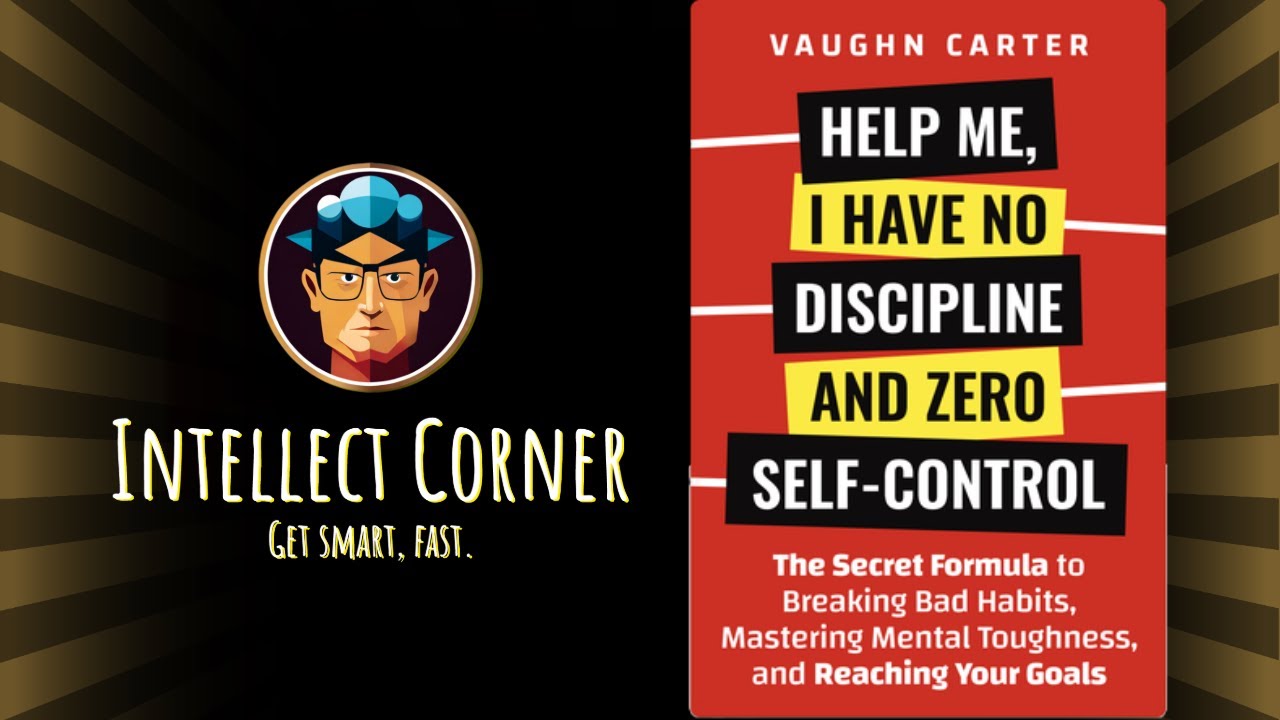 Help Me, I Have No Discipline and Zero Self-Control by Vaughn Carter