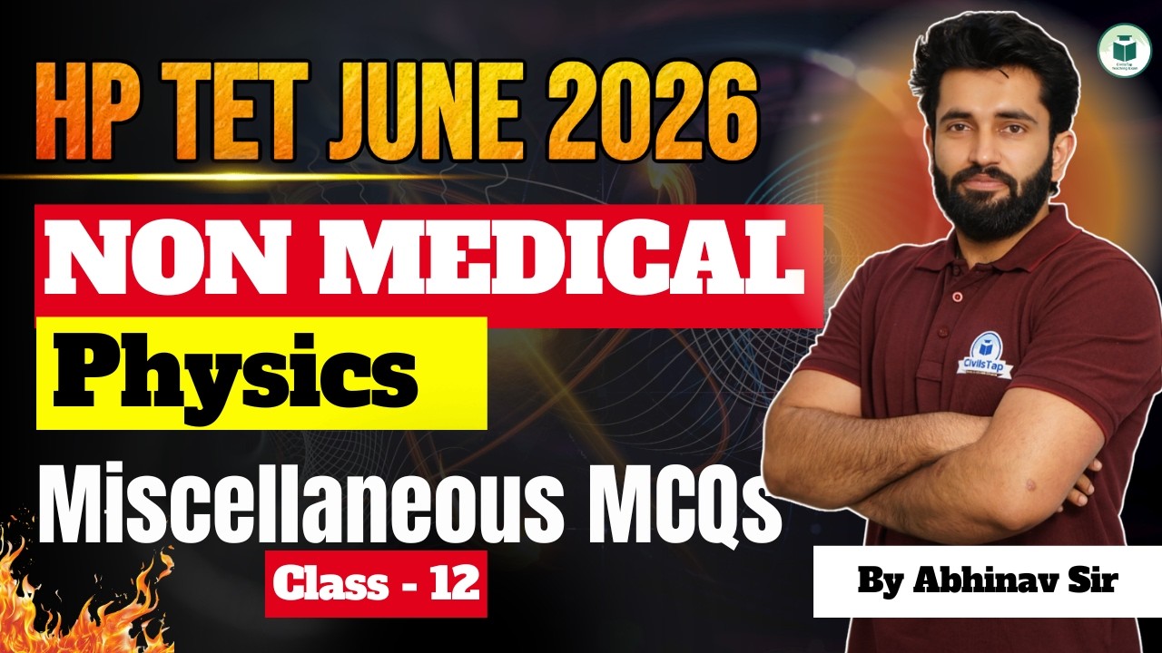 HP TET Non-Medical Physics | June 2026 | Class -12 | Most Important Questions | Civilstap
