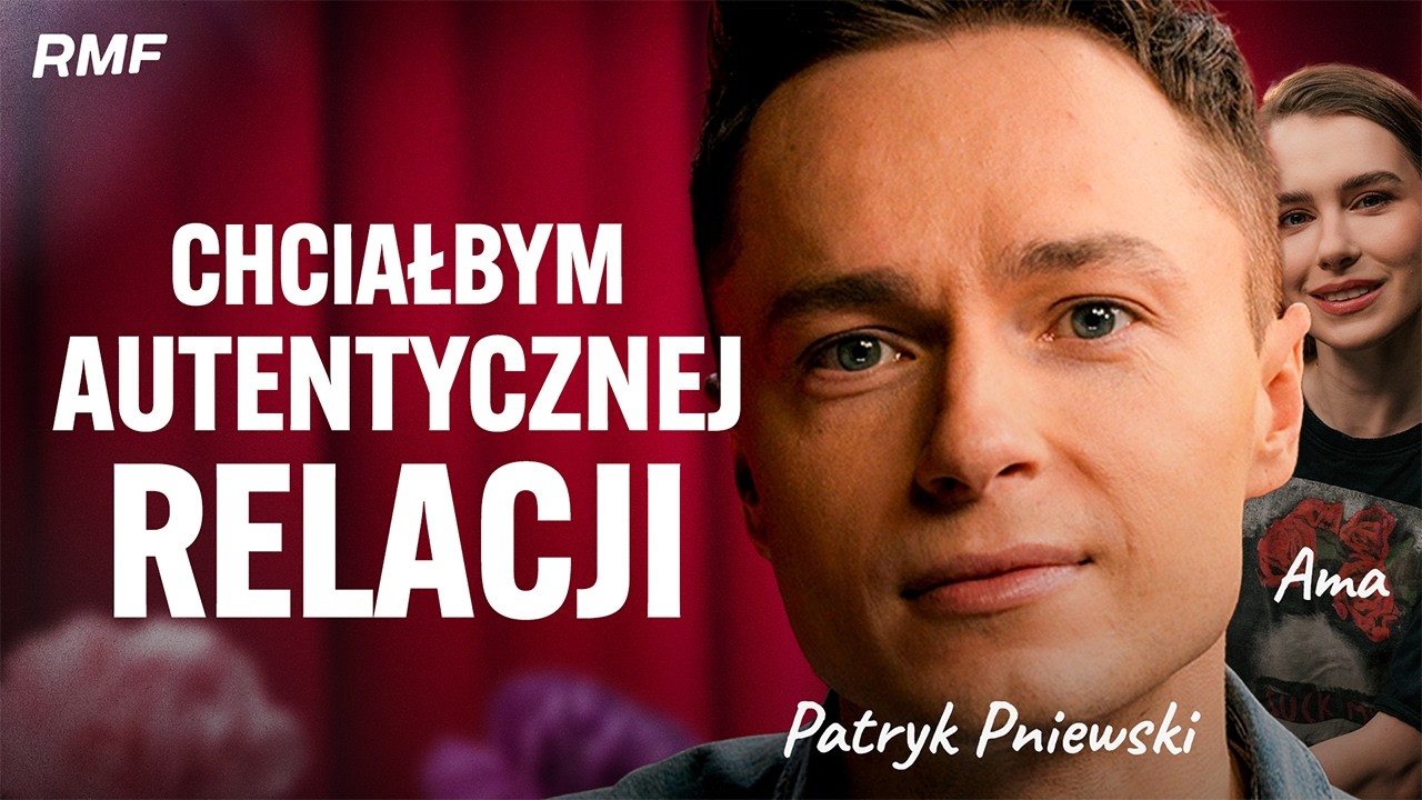 Nie jestem f**kboyem. JESTEM LOVERBOYEM - szczera rozmowa z Patrykiem Pniewskim
