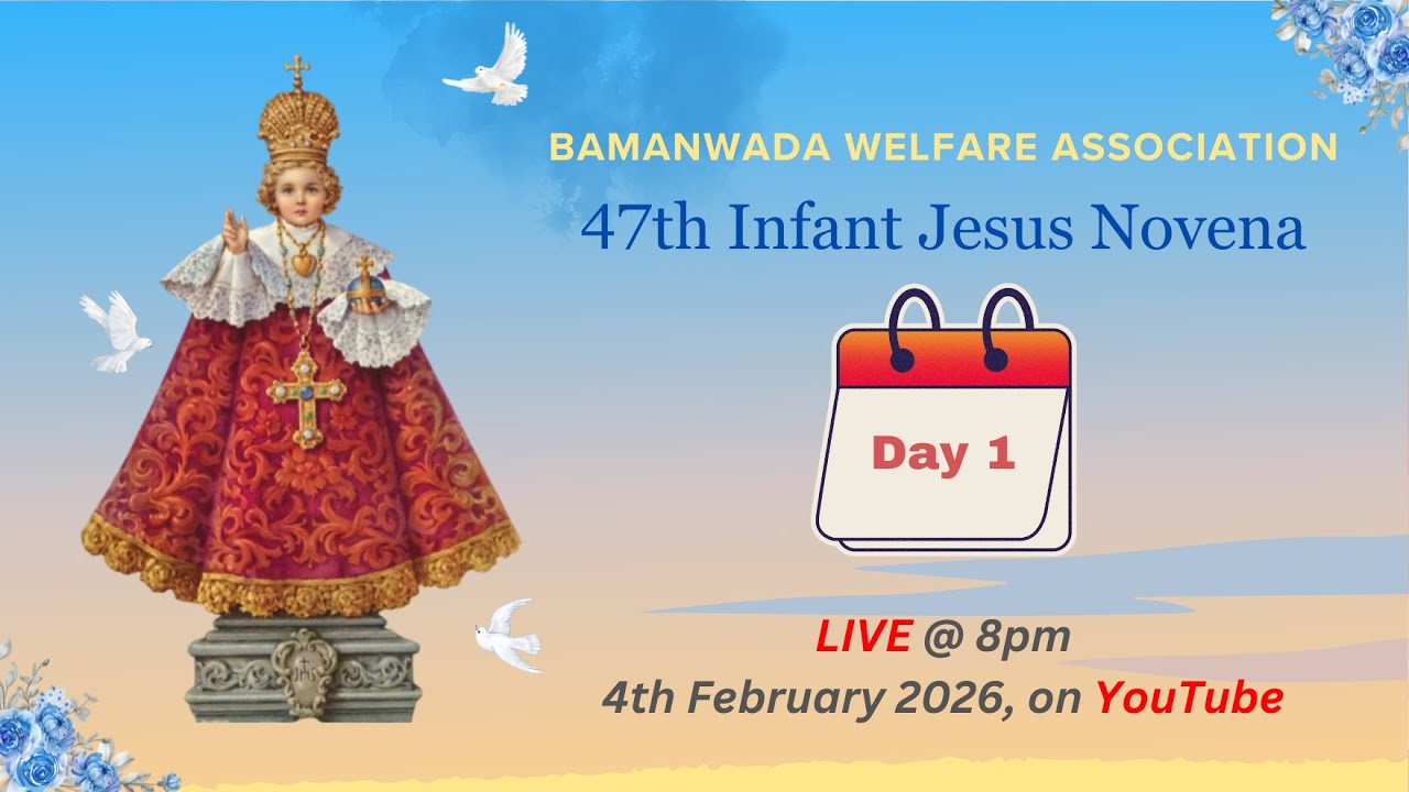 47th INFANT JESUS NOVENA 2026 || Day 1 - 4th Feb 2026 || Bamanwada Welfare Association || Andheri(E)