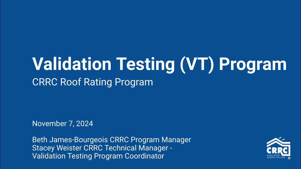 CRRC Validation Testing (VT) Webinar - November 7, 2024