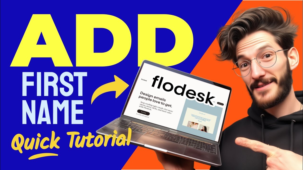 How to ADD FIRST NAME in Flodesk (Step by Step)