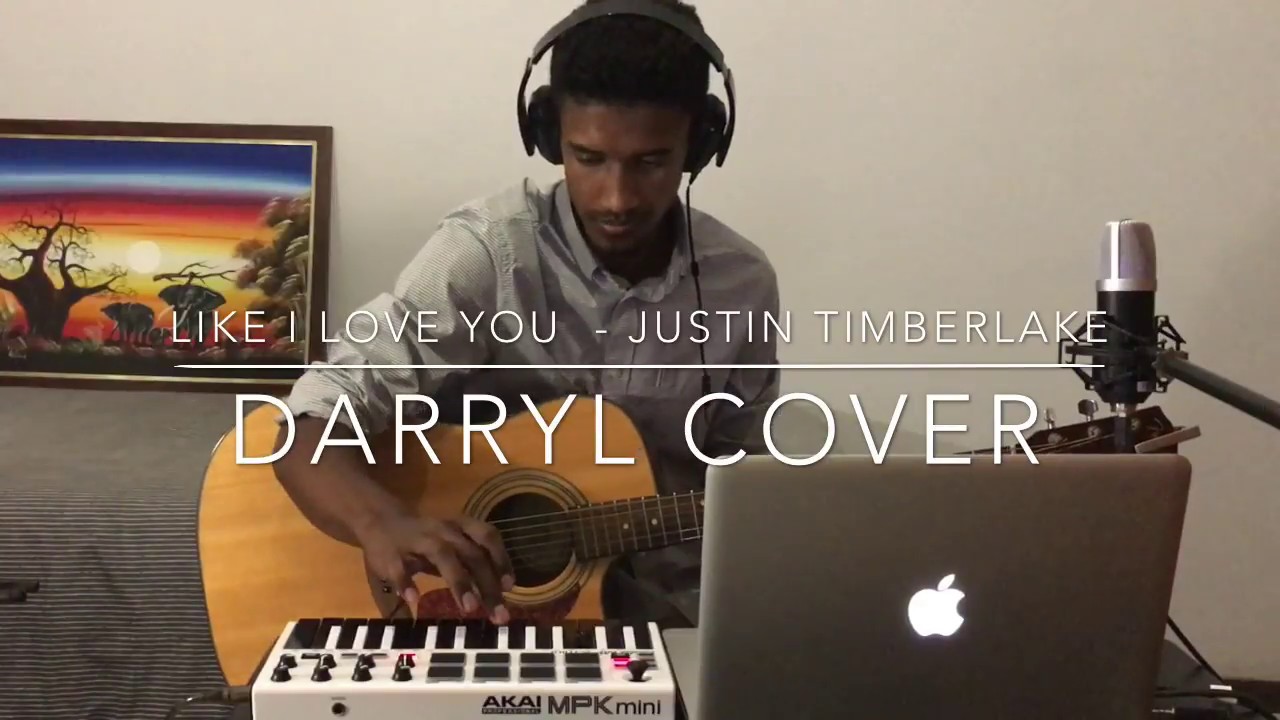 Like I Love You - Justin Timberlake [DARRYL COVER]