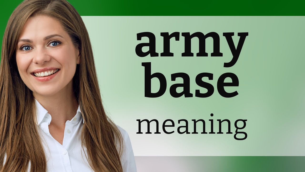 Army base &mdash; definition of ARMY BASE