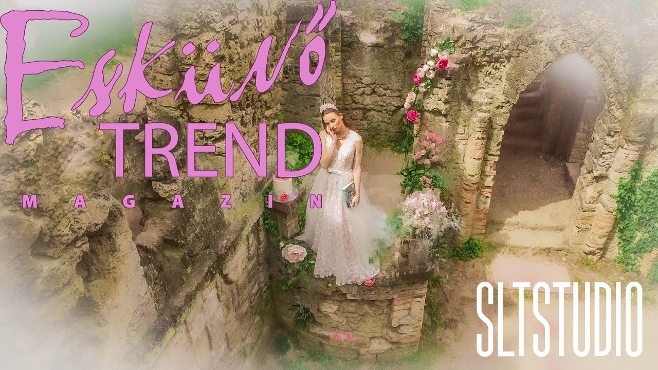A meséd hősnője te vagy! ESKÜVŐ TREND MAGAZIN