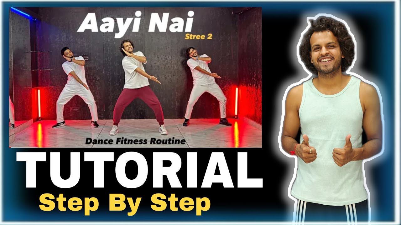 Tutorial | Aayi Nai | Step By Step #akshayjainchoreography #ajdancefit #stree2 #aayinai