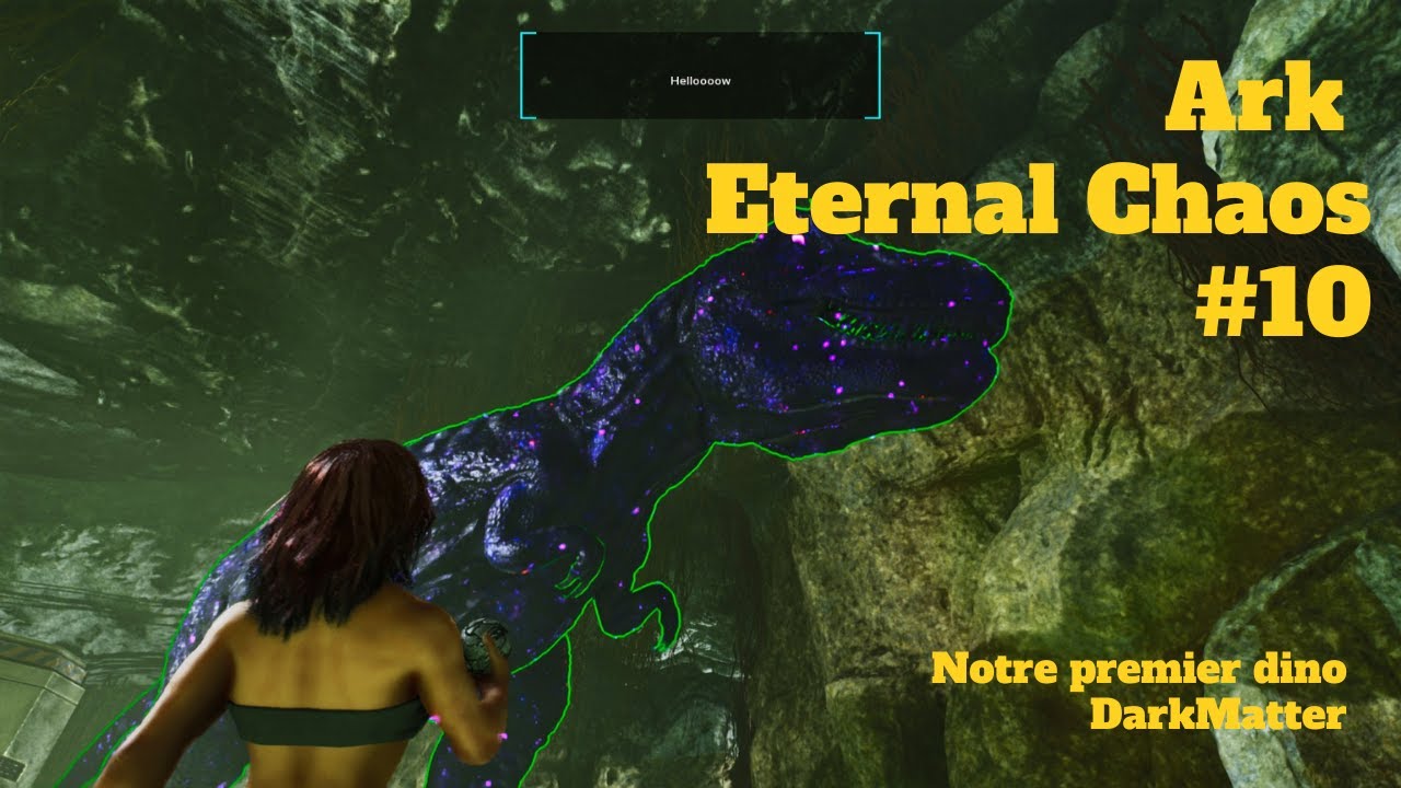 Ark Eternal Chaos - Notre premier dino Dark Matter ep 10