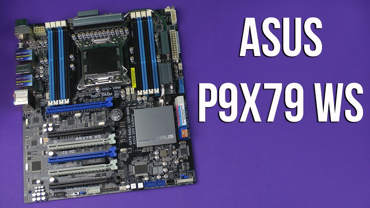 Распаковка Asus P9X79 WS