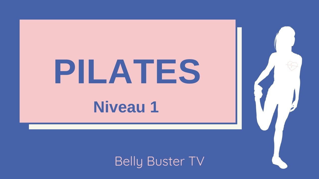 PILATES (30 Minutes/Niveau 1 - Élémentaire)
