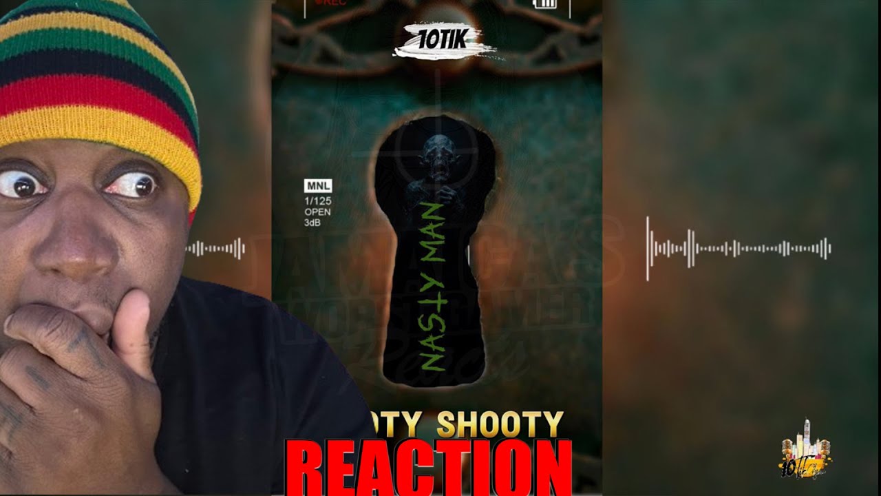 10Tik - SHOOTY SHOOTY (Nastyman) Official Audio 𝐑𝐄𝐀𝐂𝐓𝐈𝐎𝐍