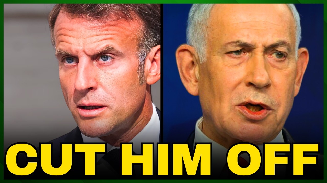 Macron BLASTS Netanyahu, 